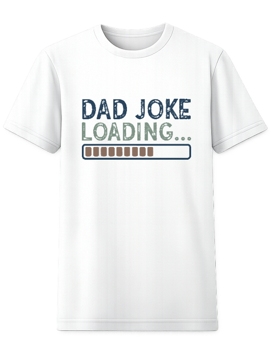 Dad Joke Loading… T-Shirt